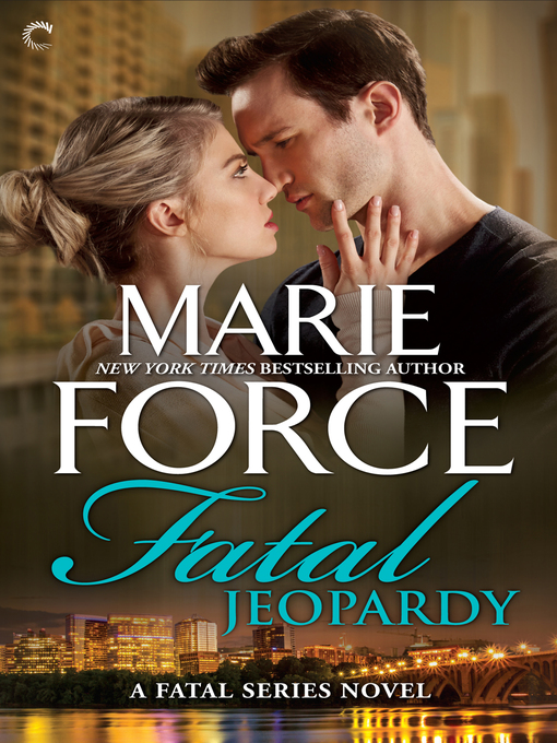 Title details for Fatal Jeopardy by Marie Force - Wait list